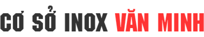 CƠ SỞ INOX VĂN MINH